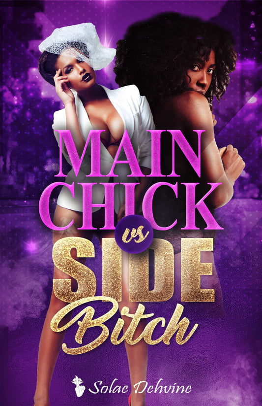 Main Chick vs Side Bitch 1
