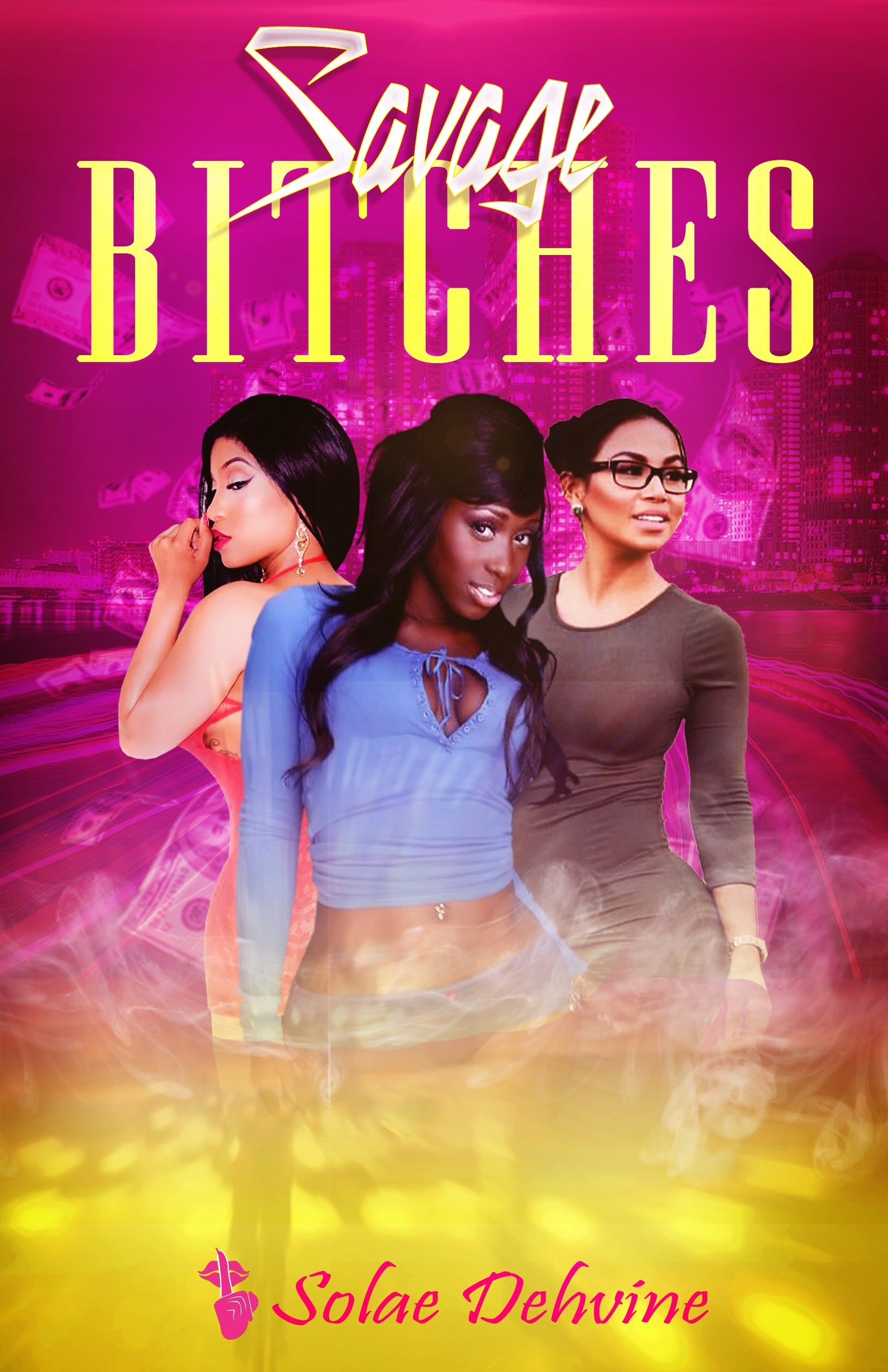 Savage Bitches