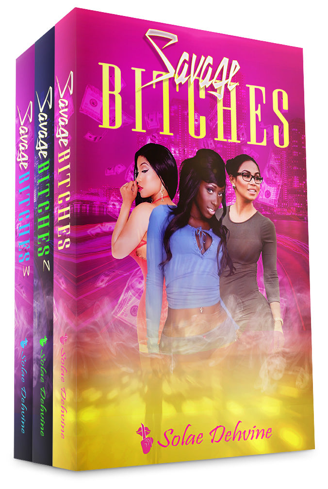 Savage Bitches: The Complete Series
