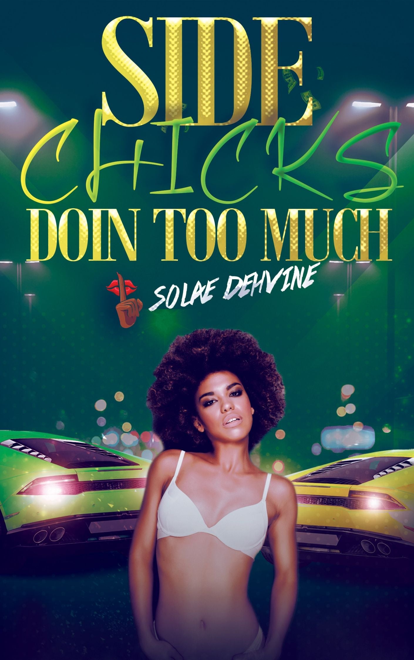 Side Chicks Doing Too Much