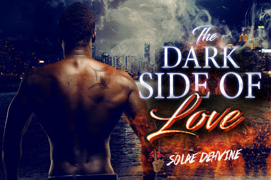 The Dark Side of Love: Before the Darkness (Prologue)