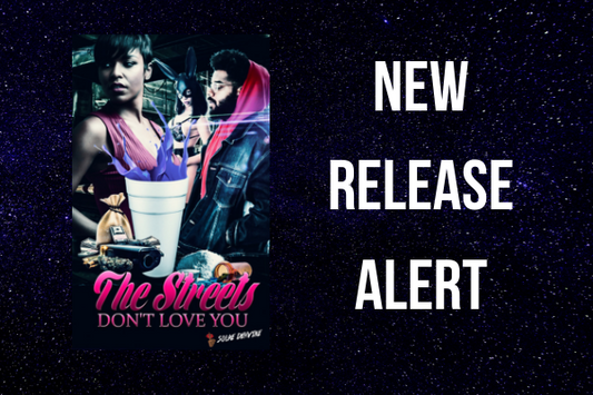 FICTION FRIDAY! THE STREETS DON'T LOVE YOU