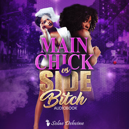 Main Chick vs Side Bitch Audio Book